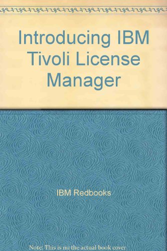 Introducing IBM Tivoli License Manager (9780738428239) by IBM Redbooks