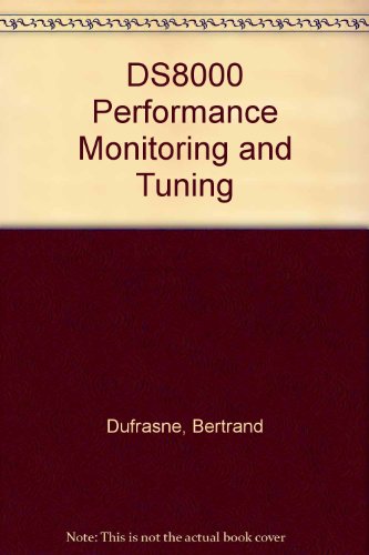 DS8000 Performance Monitoring and Tuning (9780738432694) by Dufrasne, Bertrand; Allison, Brett; Barnes, John; Iyabi, Jean; Jeyapaul, Rajesh