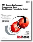 San Storage Performance Management Using Totalstorage Productivity Center (9780738432717) by IBM Redbooks