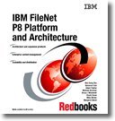 9780738432946: IBM Filenet P8 Platform and Architecture