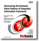 Discovering the Business Value Patterns of Chemical and Petroleum Integrated Information Framework (9780738433134) by IBM Redbooks