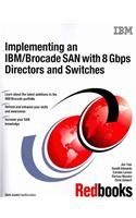 Implementing an IBM/ Brocade SAN with 8 Gbps Directors and Switches (9780738433530) by Tate, Jon; Edwards, Gareth; Larsen, Carsten U.; Myszka, Dariusz; Seiwert, Chris