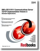 IBM Z/Os V1r11 Communications Server Tcp/Ip Implementation: Standard Applications (9780738433929) by IBM Redbooks