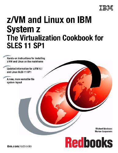 9780738435077: Z/Vm and Linux on IBM System Z: The Virtualization Cookbook for Sles 11 Sp1