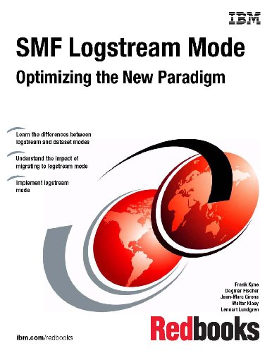 Smf Logstream Mode: Optimizing the New Paradigm (9780738435381) by IBM Redbooks