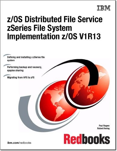 Z/Os Distributed File Service Zseries File System Implementation Z/Os V1r13 (9780738436401) by IBM Redbooks