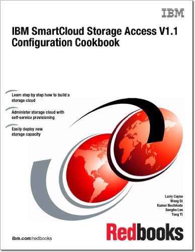 IBM Smartcloud Storage Access V1.1 Configuration Cookbook (9780738437842) by IBM Redbooks