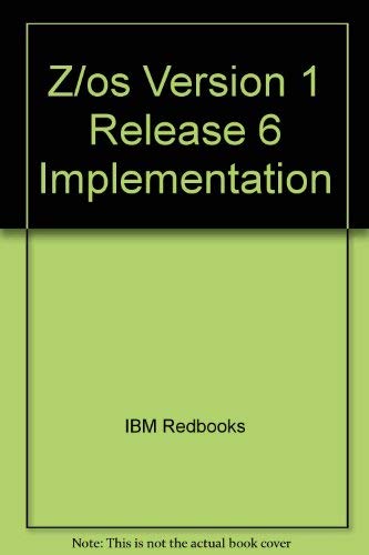 Z/os Version 1 Release 6 Implementation (9780738492346) by IBM Redbooks