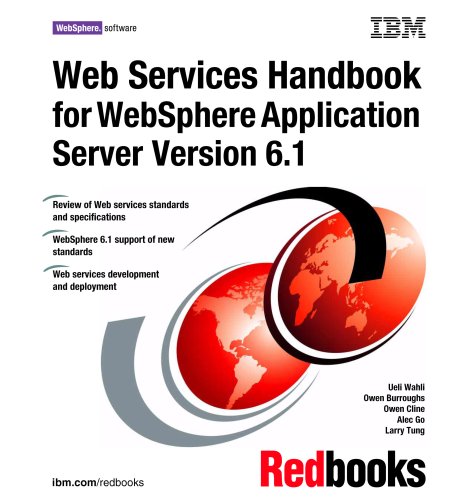 Stock image for Web Services Handbook for WebSphere Application Server Version 6.1 [IBM Redbooks SG24-7257-00] for sale by Tiber Books