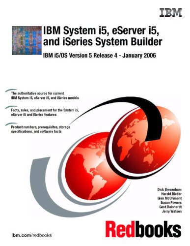 IBM System I5, I5, and Iseries Systems Builder IBM I5/Os Version 5 Release 4 - January 2006 (9780738495767) by IBM Redbooks