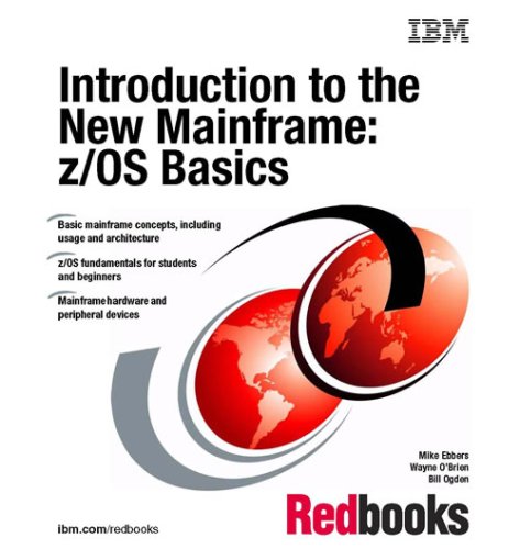 9780738496603: Introduction to the New Mainframe: z/OS Basics