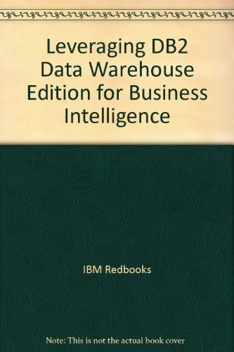 Stock image for Leveraging DB2 Data Warehouse Edition for Business Intelligence for sale by medimops