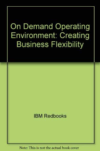 Imagen de archivo de On Demand Operating Environment: Creating Business Flexibility a la venta por Wonder Book