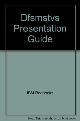 Dfsmstvs Presentation Guide (9780738499604) by IBM Redbooks