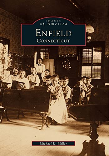 Imagen de archivo de Enfield, Connecticut a la venta por Better World Books