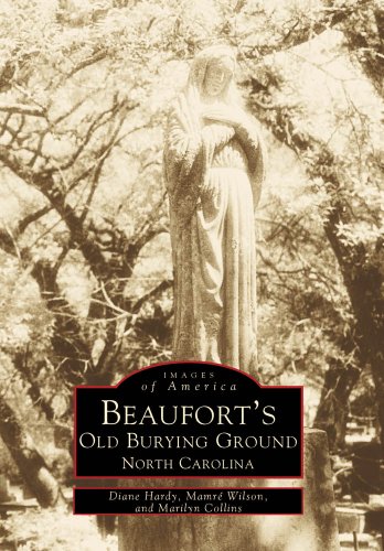 Imagen de archivo de Beaufort's Old Burying Ground, North Carolina a la venta por Better World Books