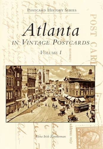 Beispielbild fr Atlanta in Vintage Postcards: Volume I zum Verkauf von ThriftBooks-Dallas