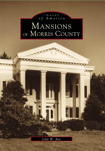Stock image for Mansions of Morris County (Images of America: New Jersey) for sale by Orion Tech