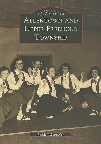 Beispielbild fr Allentown & Upper Freehold Township (Images of America: New Jersey) zum Verkauf von Orion Tech