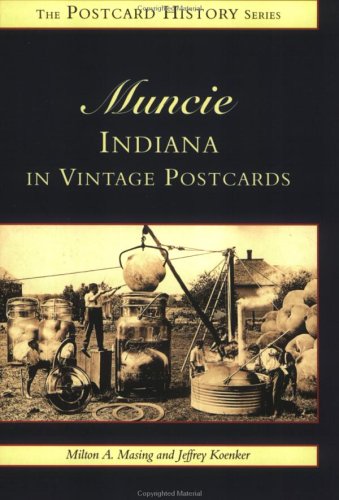 Stock image for Muncie, Indiana in Vintage Postcards for sale by ThriftBooks-Atlanta