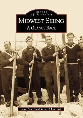 MIDWEST SKIING A GLANCE BACK; IMAGES OF AMERICA