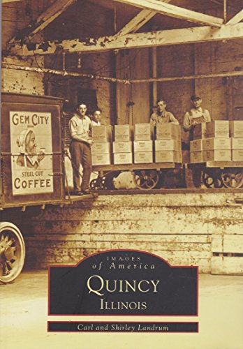 Stock image for Quincy (Images of America: Illinois) for sale by GF Books, Inc.