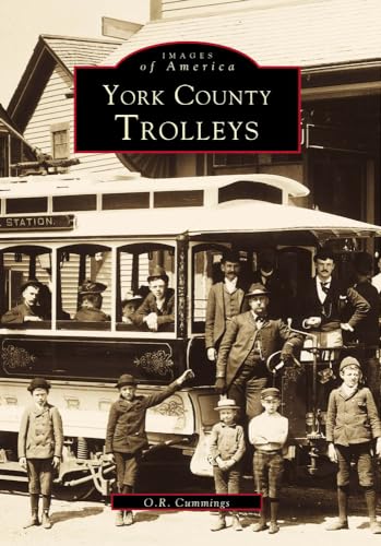 9780738501376: York County Trolleys (Images of America: Maine)