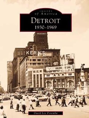 9780738501505: Detroit: 1930-1969 (Images of America: Michigan)