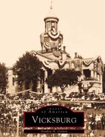 Imagen de archivo de VICKSBURG, MS a la venta por GLOVER'S BOOKERY, ABAA