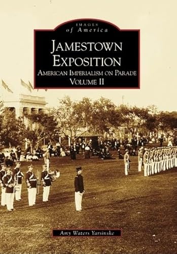 Beispielbild fr Jamestown Exposition Vol. II : Volume II zum Verkauf von Better World Books