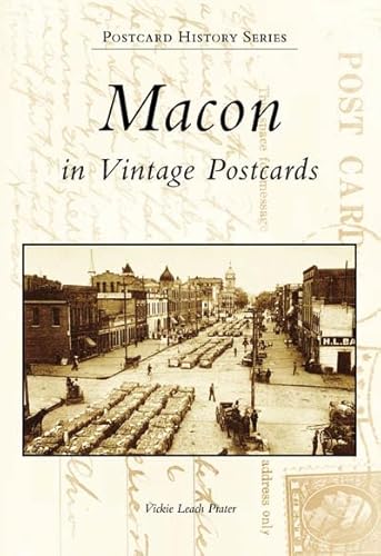 Macon in Vintage Postcards (Postcard History Series)