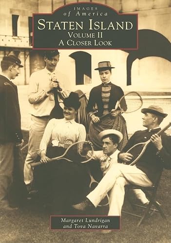 Stock image for Staten Island, Vol. 2: A Closer Look (Images of America: New York) for sale by Gulf Coast Books