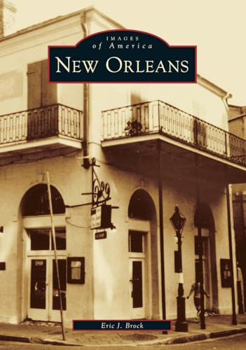 Imagen de archivo de New Orleans (Images of America: Louisiana) a la venta por Patrico Books