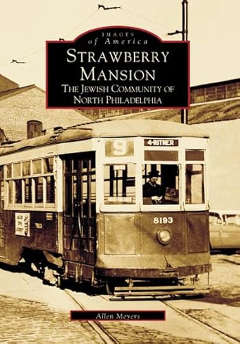 Strawberry Mansion: The Jewish Community of North