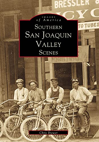 

San Joaquin Valley (Images of America: California) Paperback