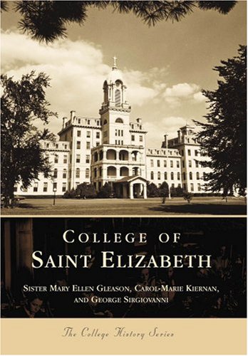 Stock image for College of Saint Elizabeth for sale by Kennys Bookshop and Art Galleries Ltd.