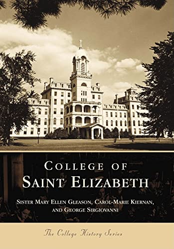 Stock image for College of St. Elizabeth (NJ) (College History Series) for sale by Orion Tech