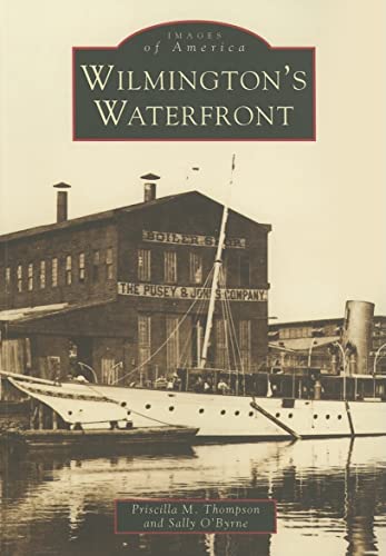 Beispielbild fr Wilmington's Waterfront (Images of America: Delaware) zum Verkauf von Your Online Bookstore