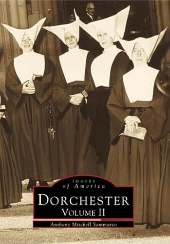 9780738503363: Dorchester, Vol. 2 (Images of America: Massachusetts)