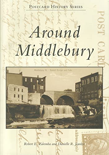 Stock image for Around Middlebury for sale by ThriftBooks-Atlanta