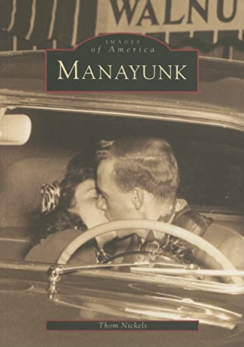 9780738505114: Manayunk (Images of America)
