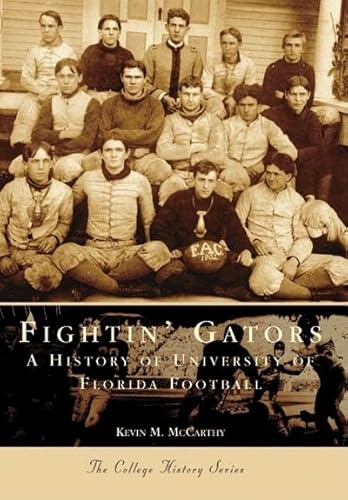 Stock image for Fightin' Gators:: A History of the University of Florida Football for sale by ThriftBooks-Atlanta