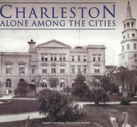 Beispielbild fr Charleston : Alone among the Cities zum Verkauf von Better World Books
