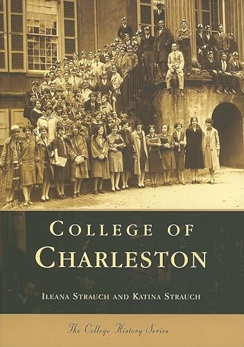 Stock image for College Of Charleston (South Carolina) (College History Series) for sale by Granada Bookstore,            IOBA