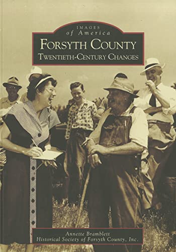 Stock image for Forsyth County : Twentieth-Century Changes for sale by Better World Books