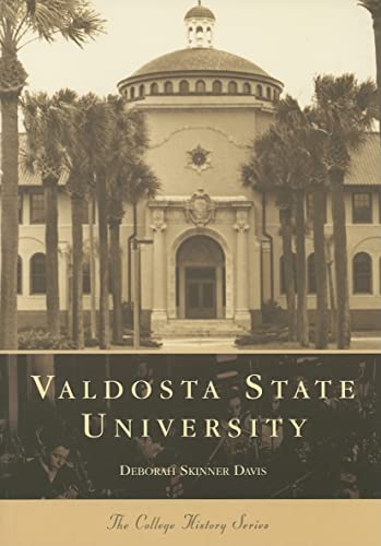 Stock image for Valdosta State University (The College History Series) for sale by Half Price Books Inc.