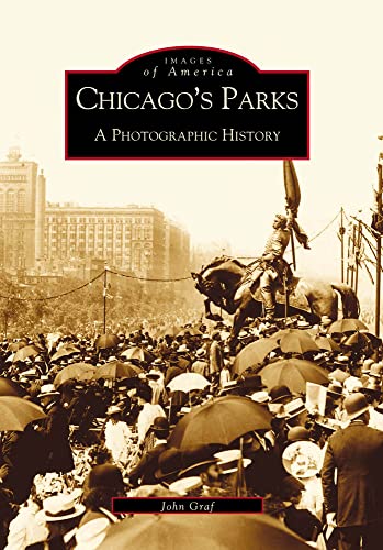 Beispielbild fr Chicago's Parks : A Photographic History zum Verkauf von Better World Books