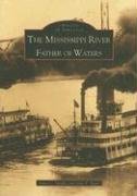 Stock image for The Mississippi River: Father of Waters for sale by ThriftBooks-Atlanta