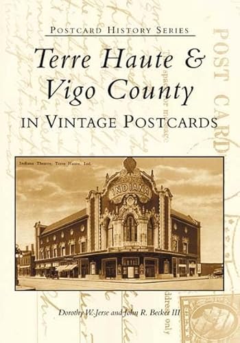 Imagen de archivo de Terre Haute and Vigo County in Vintage Postcards (IN) (Postcard History Series) a la venta por BooksRun