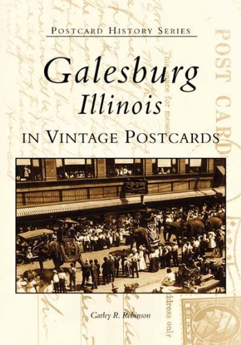 Galesburg Illinois in Vintage Postcards SIGNED COPY